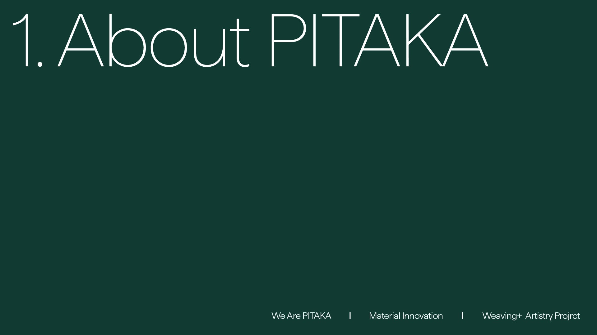 PITAKA Brand Manual